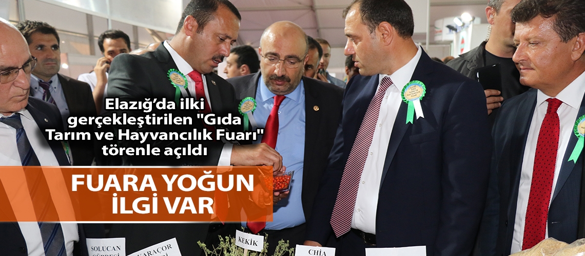 Elazığ ''Gıda Tarım ve Hayvancılık Fuarı'' ziyarete açıldı