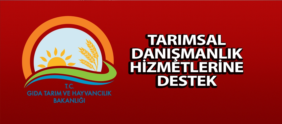 Tarımsal danışmanlık hizmetlerine destek