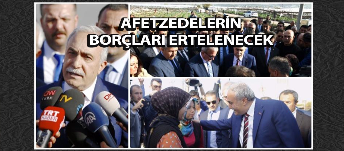 Afetzedelerin borçları ertelenecek