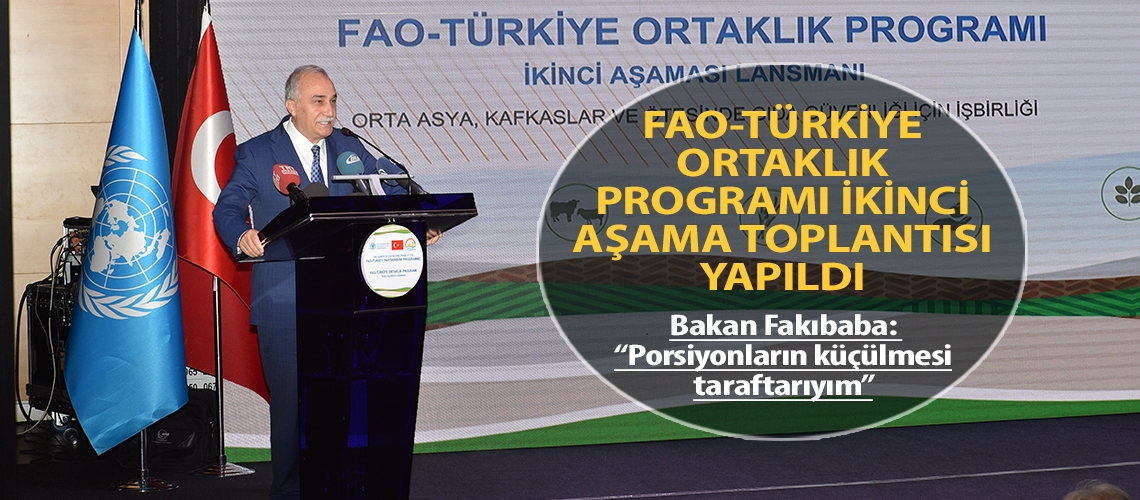 FAO-Türkiye Ortaklık Programı ikinci aşama toplantısı