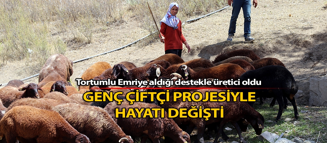 Genç Çiftçi Projesiyle hayatı değişti