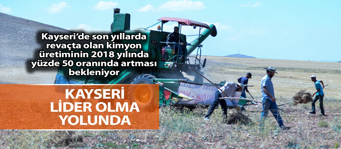 Kayseri kimyon üretiminde lider olma yolunda