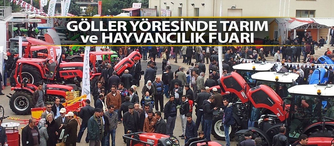 Göller yöresinde Tarım ve Hayvancılık Fuarı