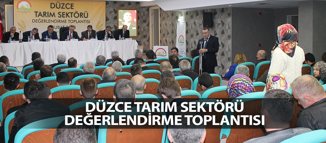 Düzce Tarım Sektörü Değerlendirme Toplantısı