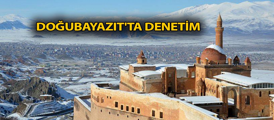 Doğubayazıt'ta denetim