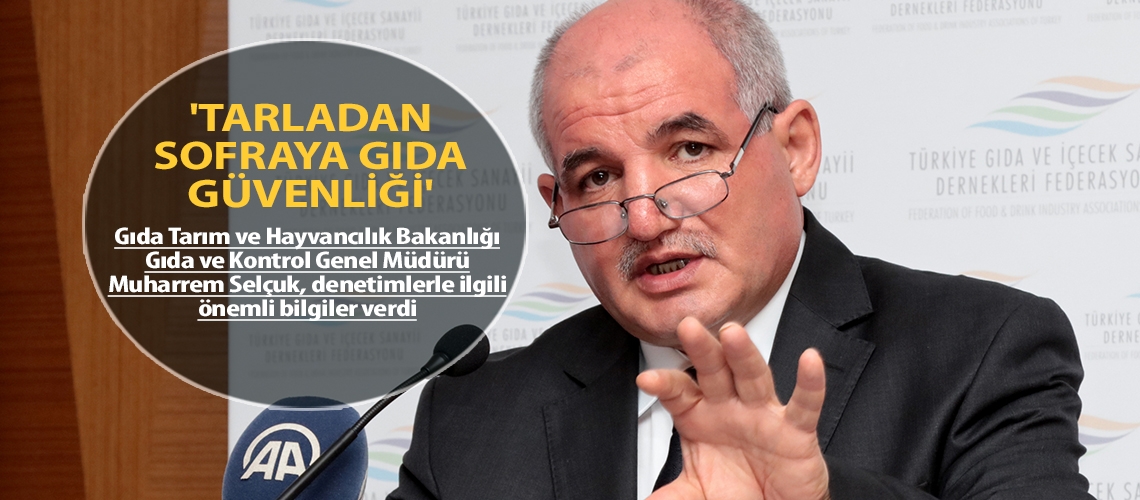 'Tarladan sofraya gıda güvenliği'