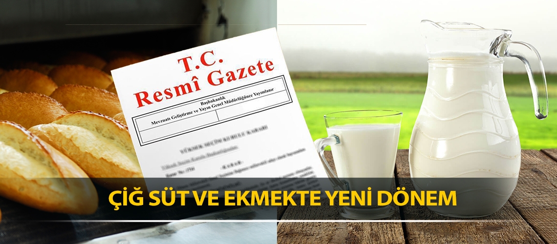 Çiğ süt ve ekmekte yeni dönem