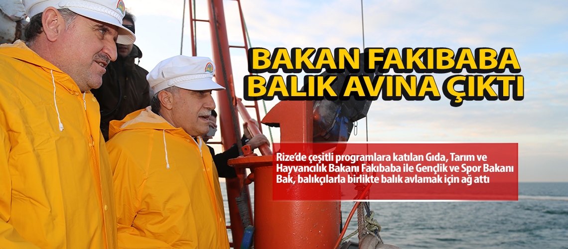 Bakan Fakıbaba balık avına çıktı