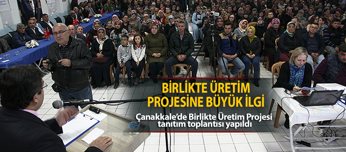 Birlikte üretim projesine büyük ilgi