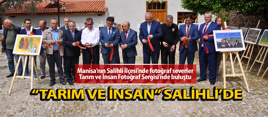 Salihli’de ‘Tarım ve İnsan’