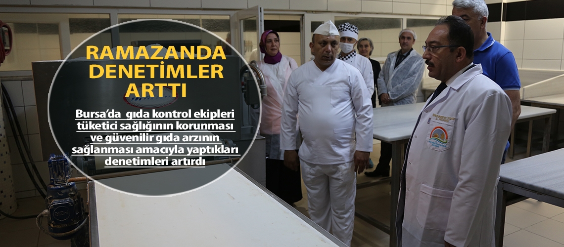 Ramazanda denetimler arttı