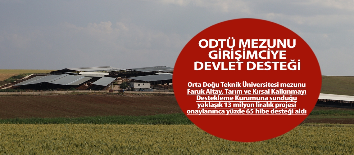 ODTÜ mezunu girişimciye devlet desteği