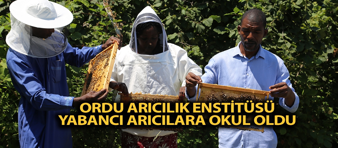 Ordu Arıcılık Enstitüsü yabancı arıcılara okul oldu