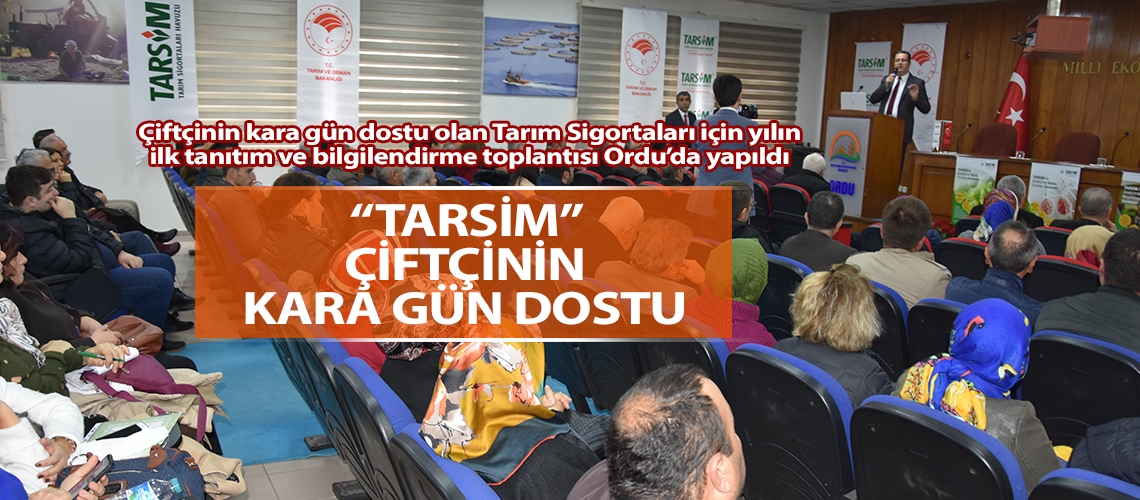 TARSİM çiftçinin kara gün dostu