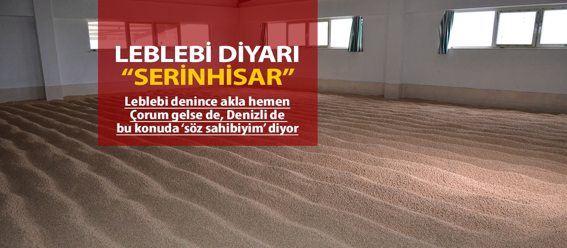 Leblebi diyarı “Serinhisar”