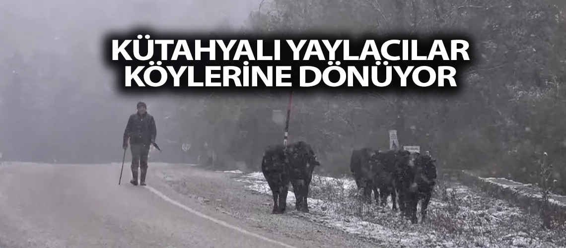 Kütahyalı yaylacılar köylerine dönüyor