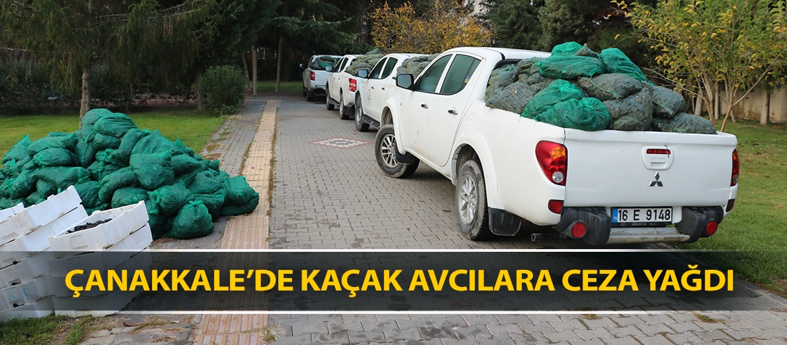 Çanakkale’de kaçak avcılara ceza yağdı