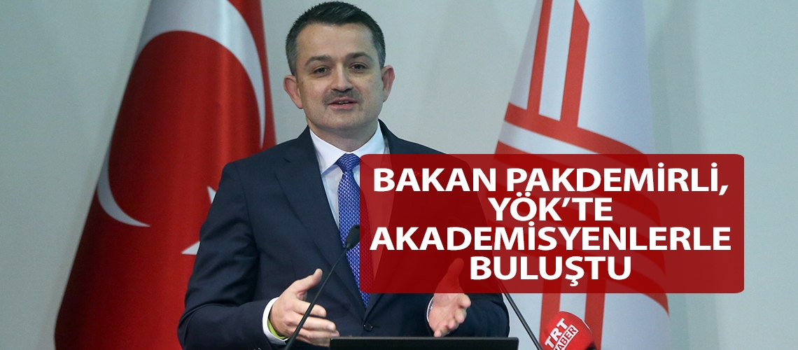 Bakan Pakdemirli, YÖK’te akademisyenlerle buluştu