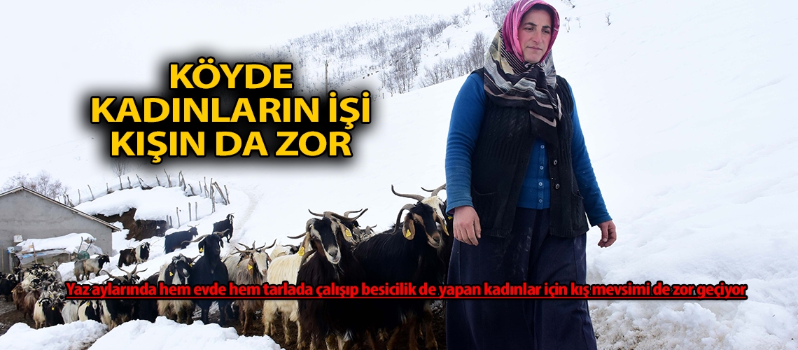 Köyde kadınların işi kışın da zor