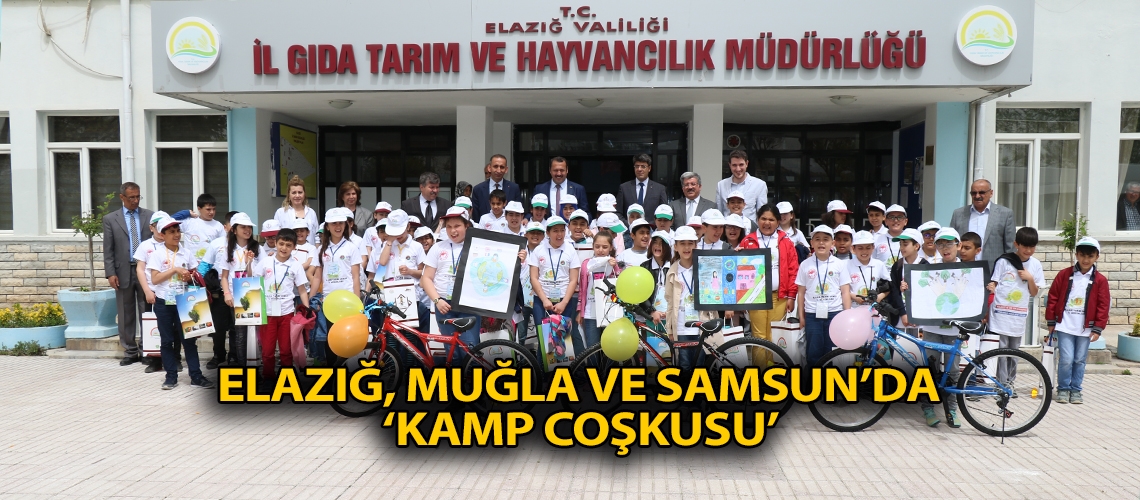 Elazığ, Muğla ve Samsun’da kamp coşkusu