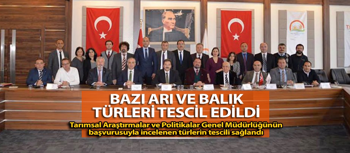 Bazı arı ve balık türleri tescil edildi