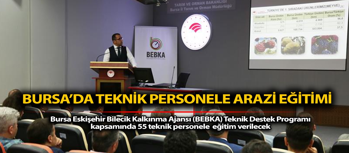 Bursa’da teknik personele arazi eğitimi