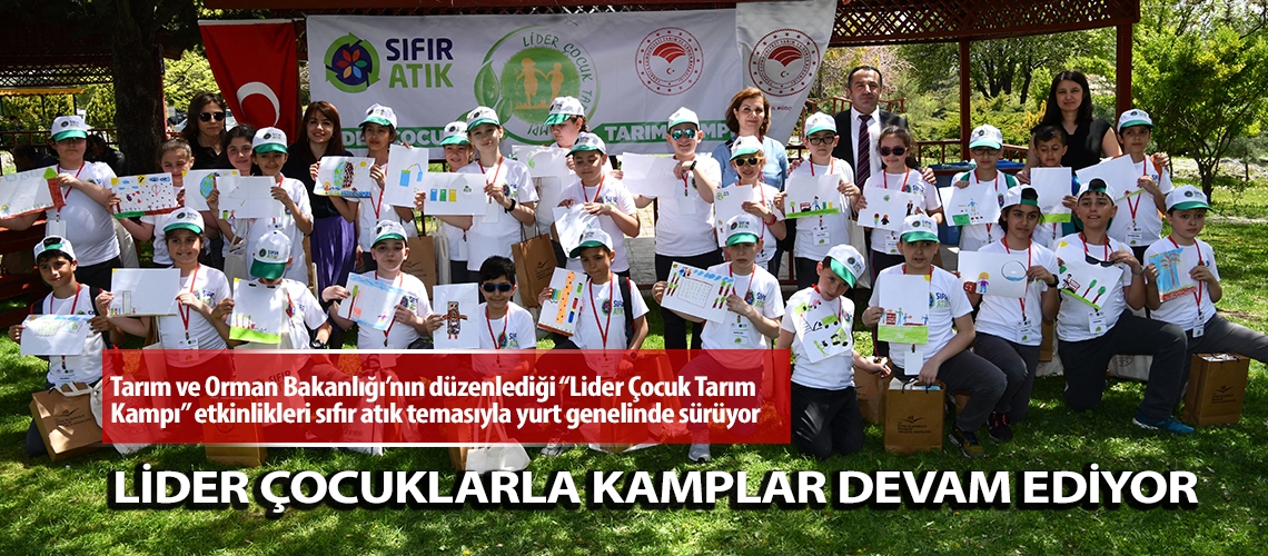 Lider çocuklarla kamplar devam ediyor