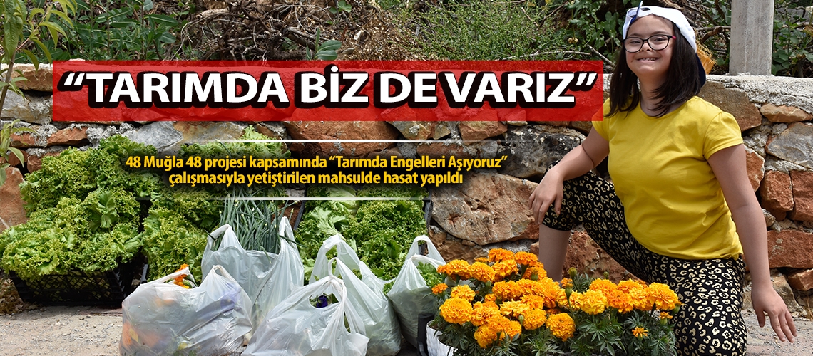 “Tarımda Biz de Varız”