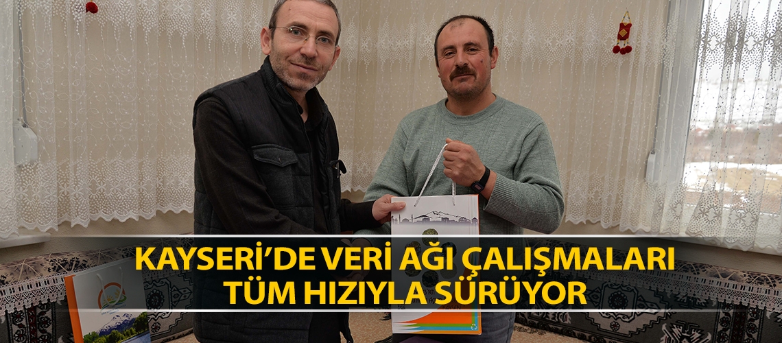 Kayseri’de veri ağı çalışmaları tüm hızıyla sürüyor