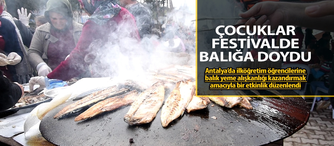 Çocuklar festivalde balığa doydu