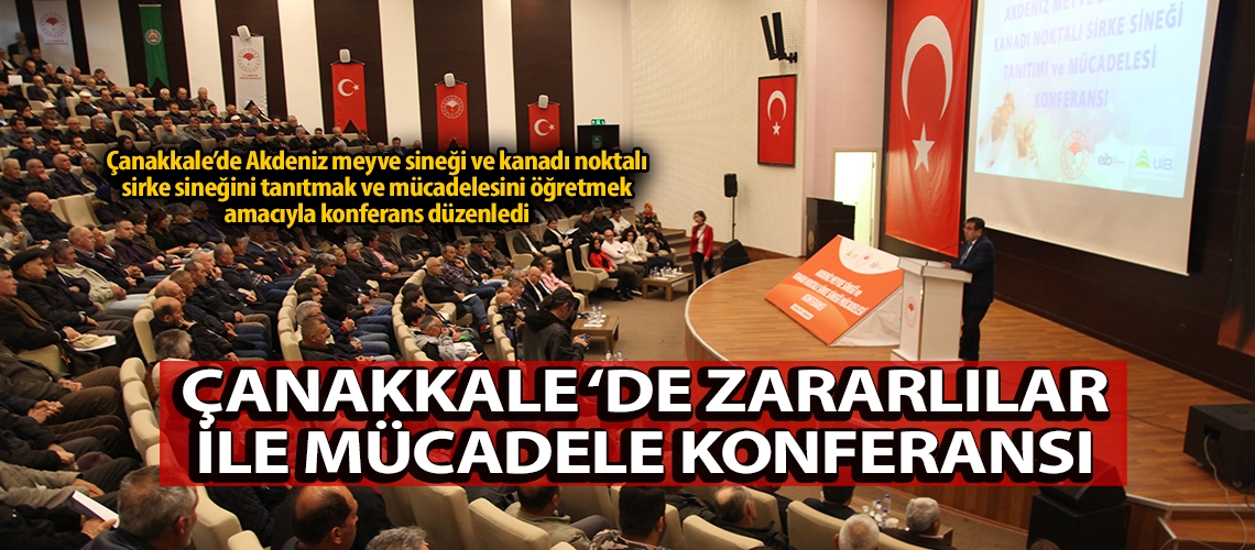 Çanakkale ‘de zararlılar ile mücadele konferansı