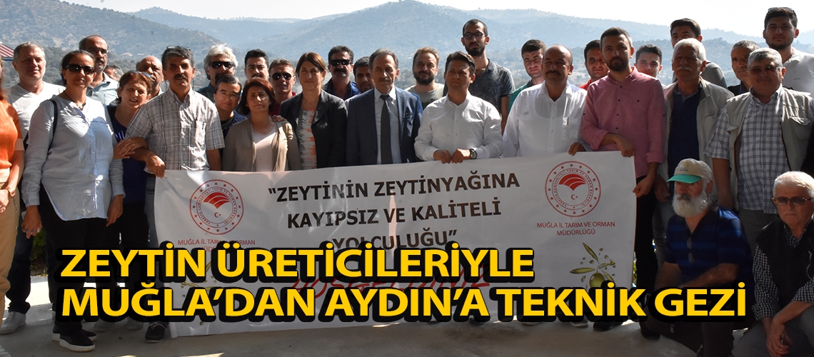 Zeytin üreticilerinden teknik gezi