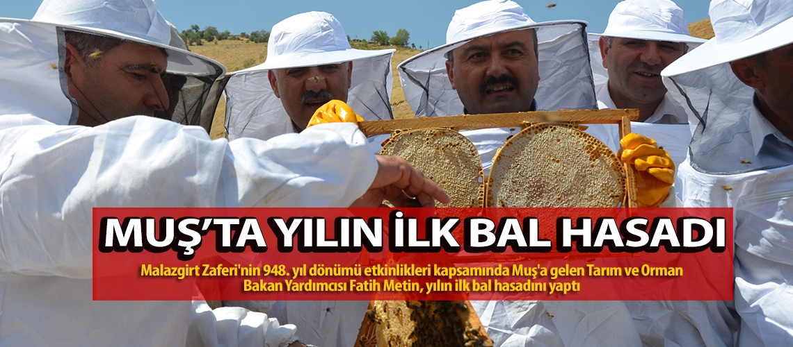 Muş’ta yılın ilk bal hasadı