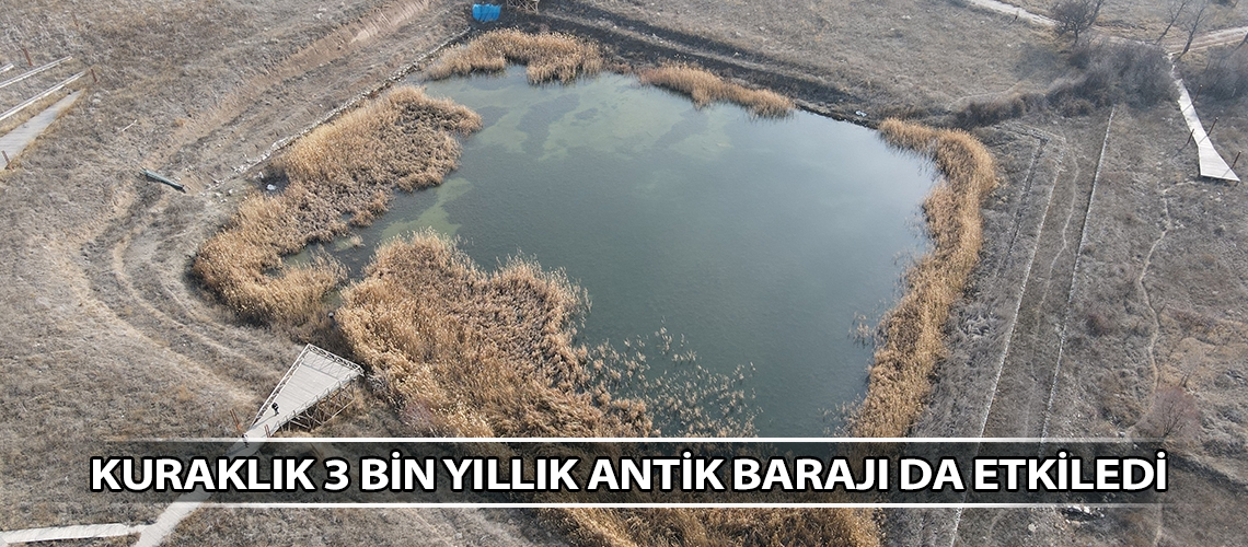 Kuraklık 3 bin yıllık antik barajı da etkiledi