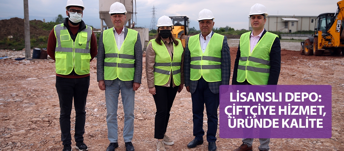 Lisanslı depo: çiftçiye hizmet, üründe kalite