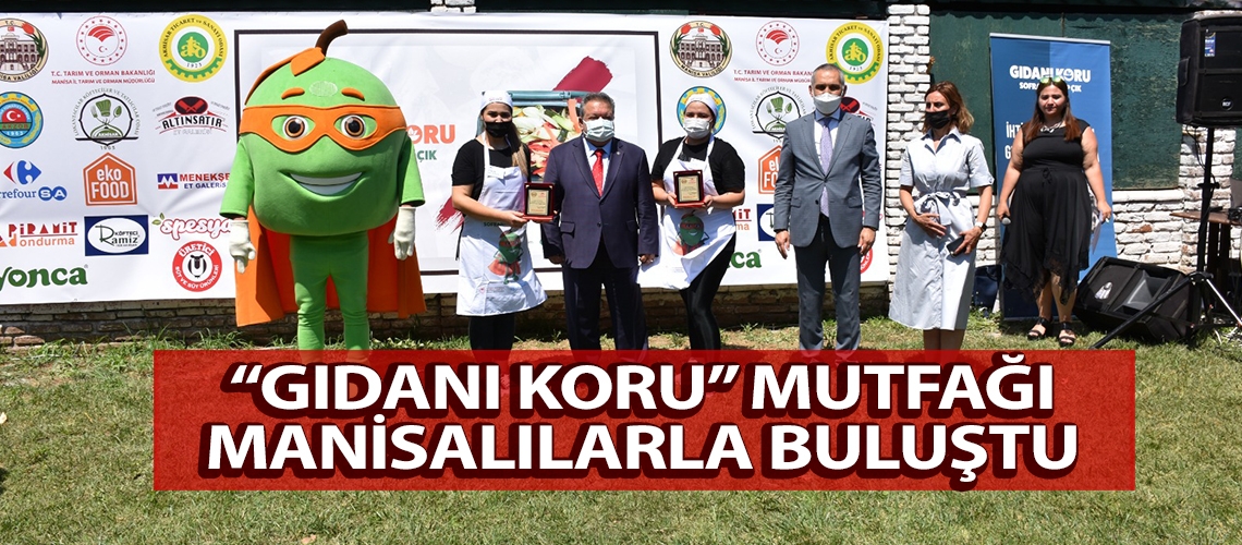 “Gıdanı Koru” mutfağı Manisalılarla buluştu