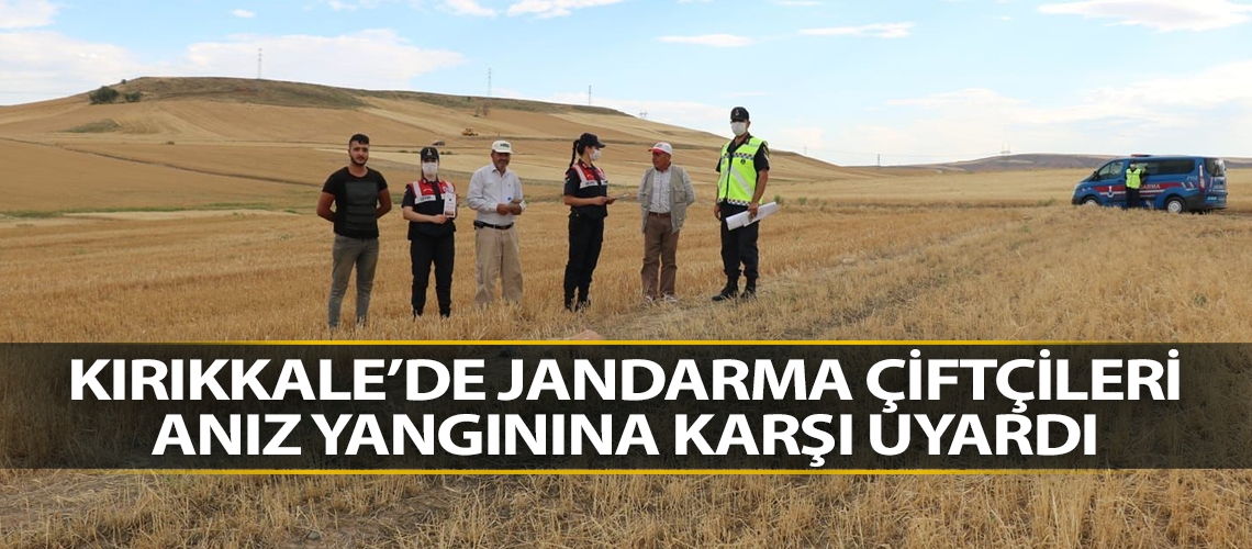 Kırıkkale’de Jandarma çiftçileri anız yangınına karşı uyardı