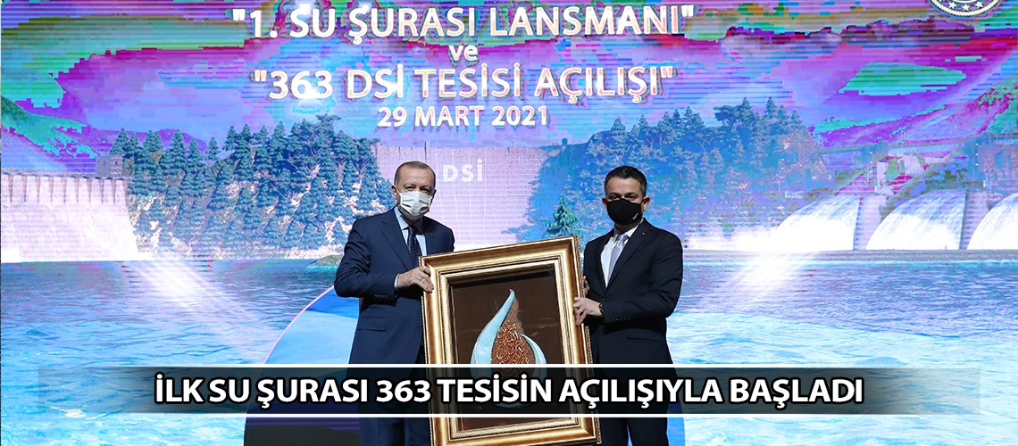 İlk Su Şurası 363 tesisin açılışıyla başladı