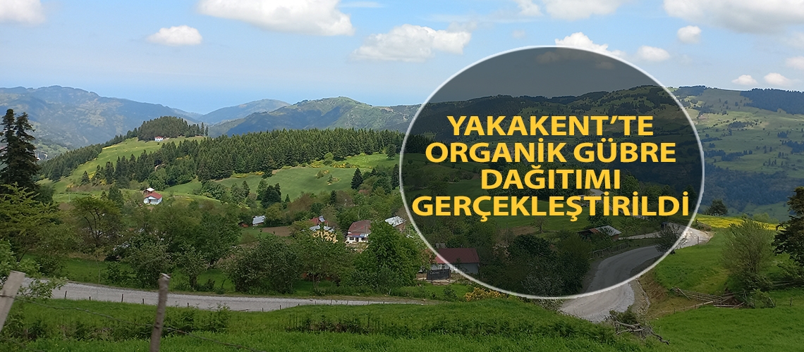 Yakakent’te organik gübre dağıtımı gerçekleştirildi