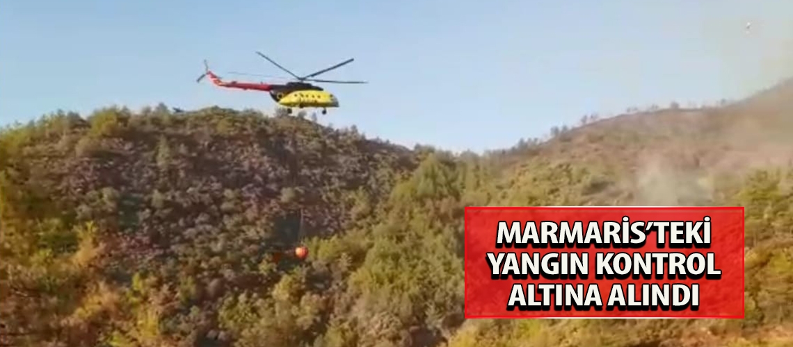 Marmaris’teki yangın kontrol altına alındı