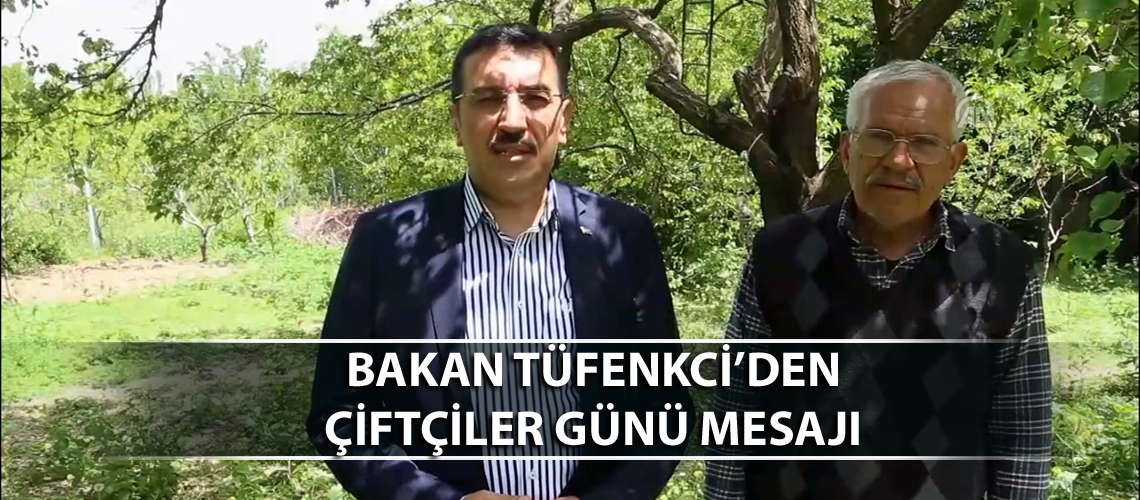 Bakan Tüfenkci’den Çiftçiler Günü mesajı