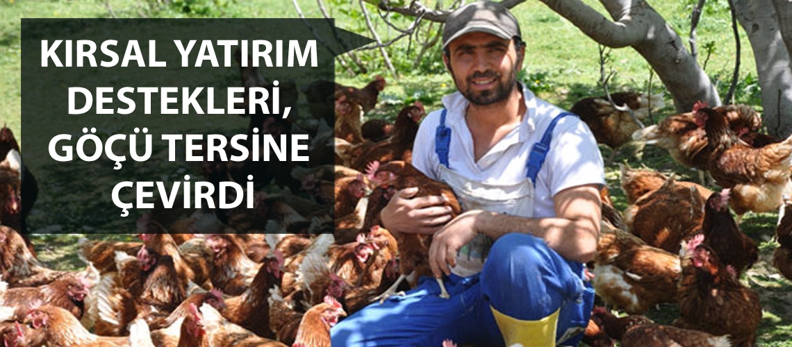 Kırsal yatırım destekleri, göçü tersine çevirdi